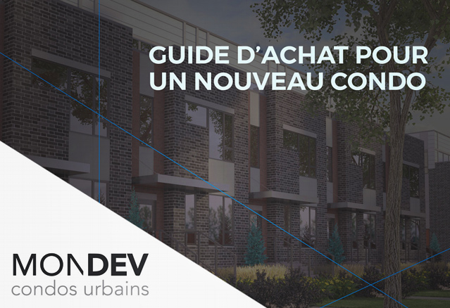 Guide d’achat pour l’achat d’un nouveau condo!